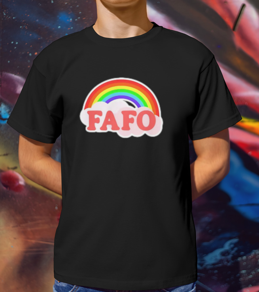 FAFO Rainbow Cute T-Shirt