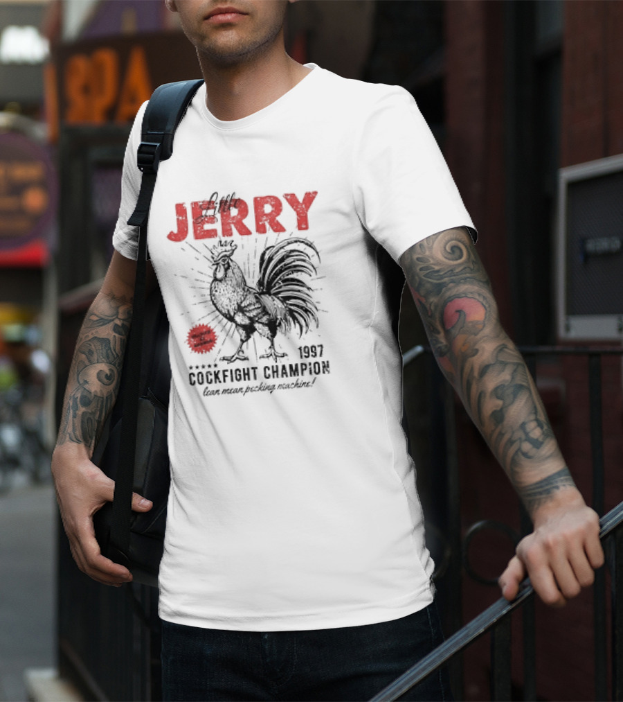 Little Jerry 1997 Cockfight Champion Lean Mean Pecking Machine T-Shirt