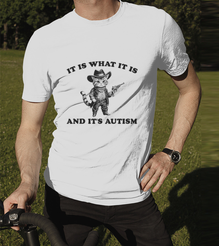 It Is What It Is And It's Autism Cat Vintage Cowboy T-Shirt