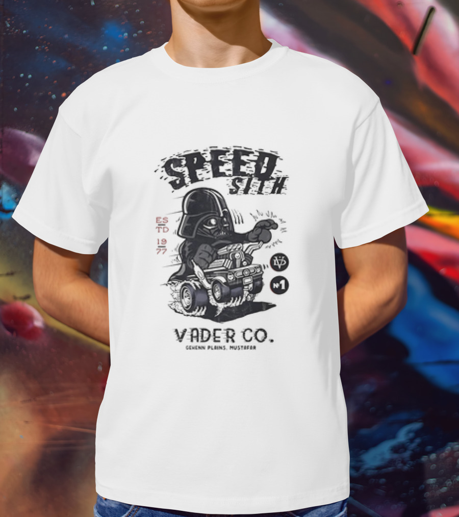 Speed Sith Vader Co Gehenn Plains Mustafar Estd 1977 N1 T-Shirt