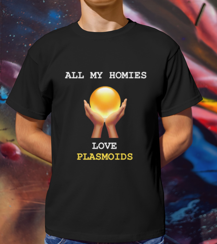 ALL MY HOMIES LOVE PLASMOID ORB CLASSIC PLASMOIDS T-Shirt