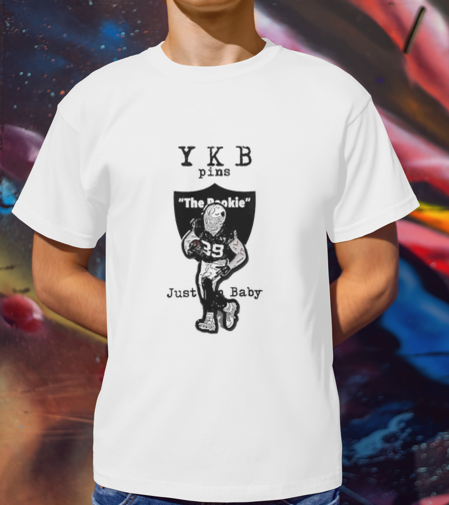 YKB Pins The Rookie Just Baby Las Vegas Raiders T-Shirt