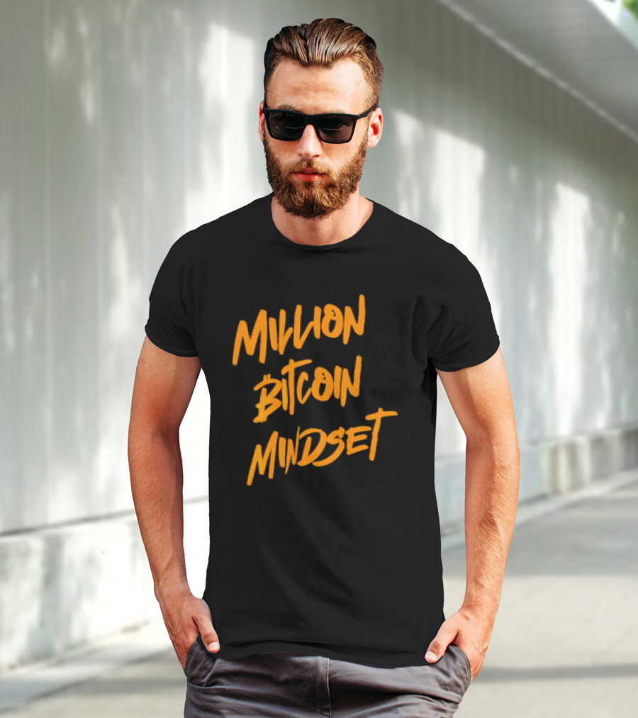 Million Bitcoin Mindset Cryptocurrency Vision T-Shirt