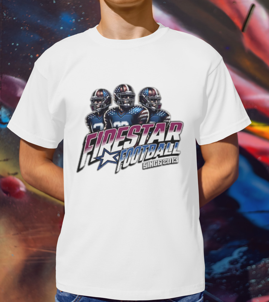 Firestar Football Since 2013 Team Players Star T-Shirt