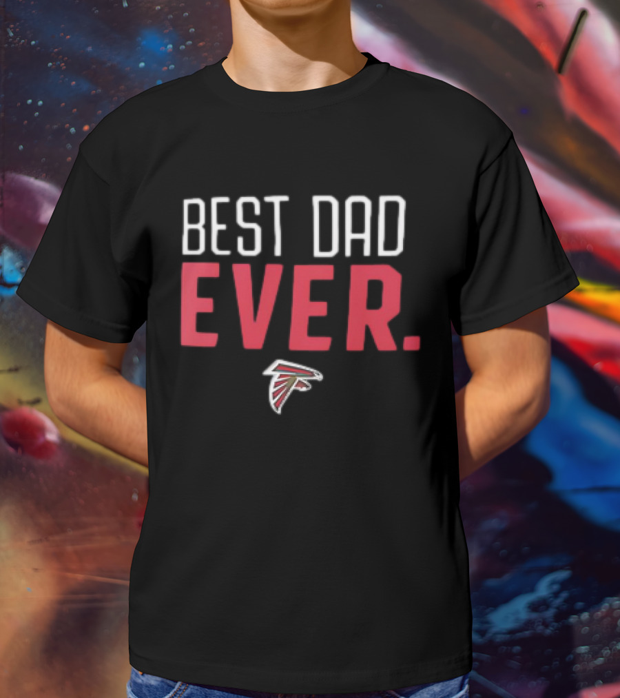 Atlanta Falcons Best Dad Ever Falcon T-Shirt