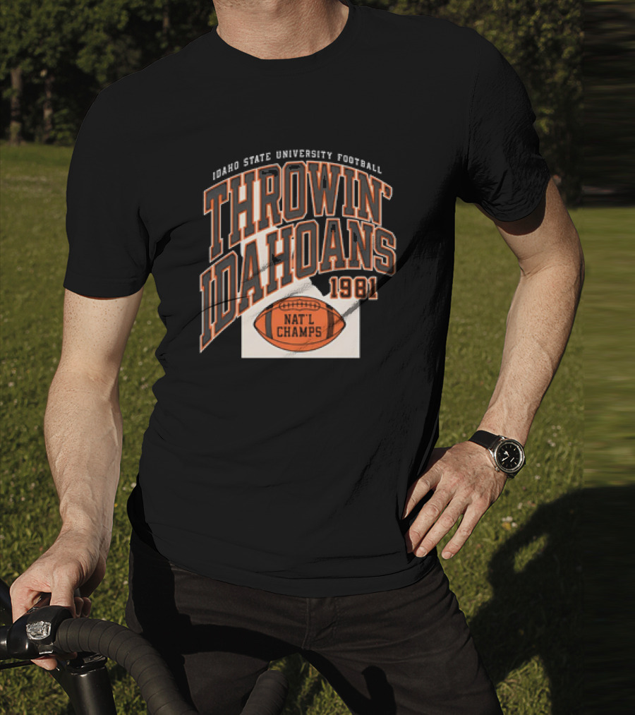 Idaho State University Football Throwin’ Idahoans 1981 Nat'l Champs T-Shirt