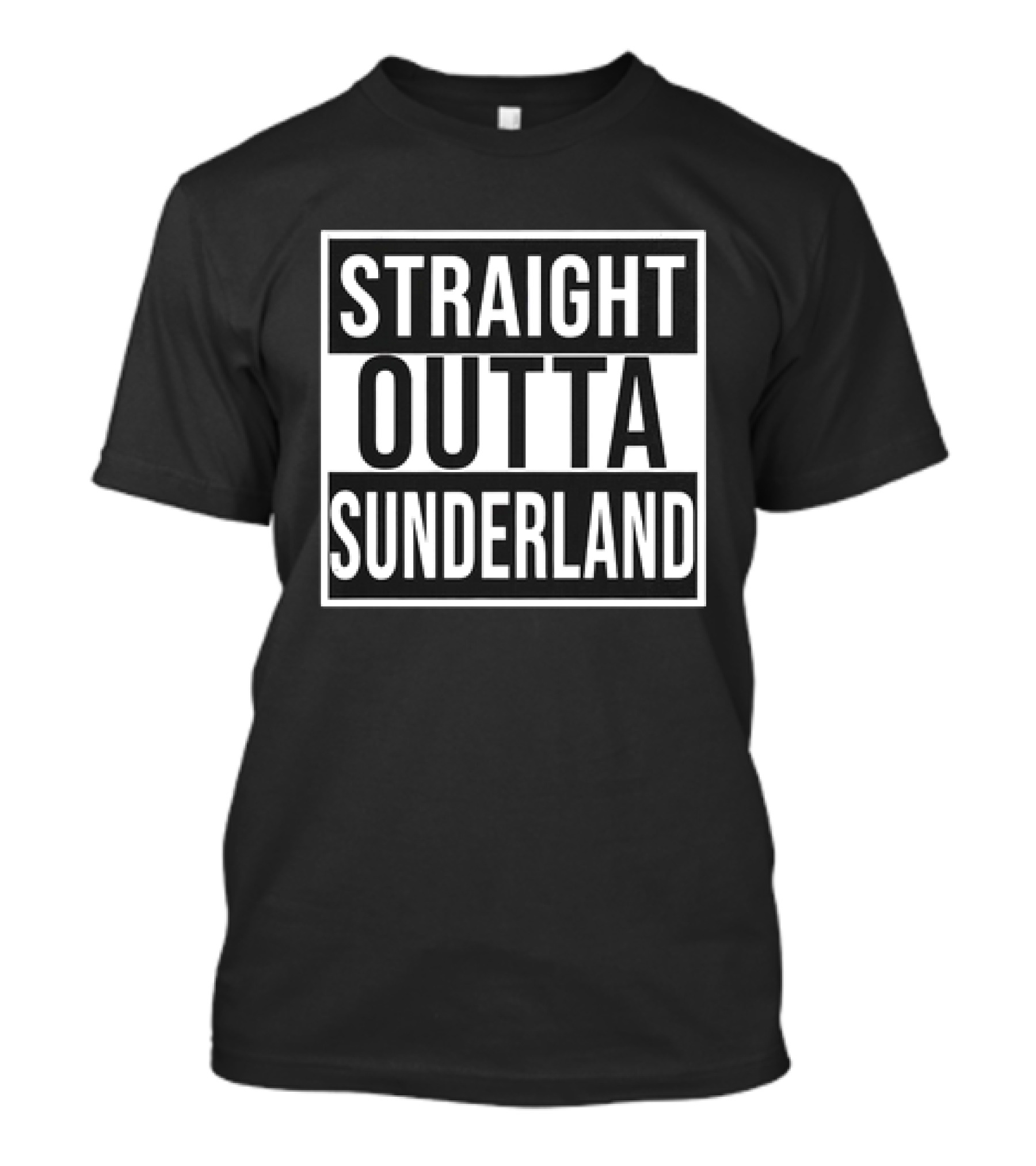 Straight Outta Sunderland Block Letter Text T-Shirt