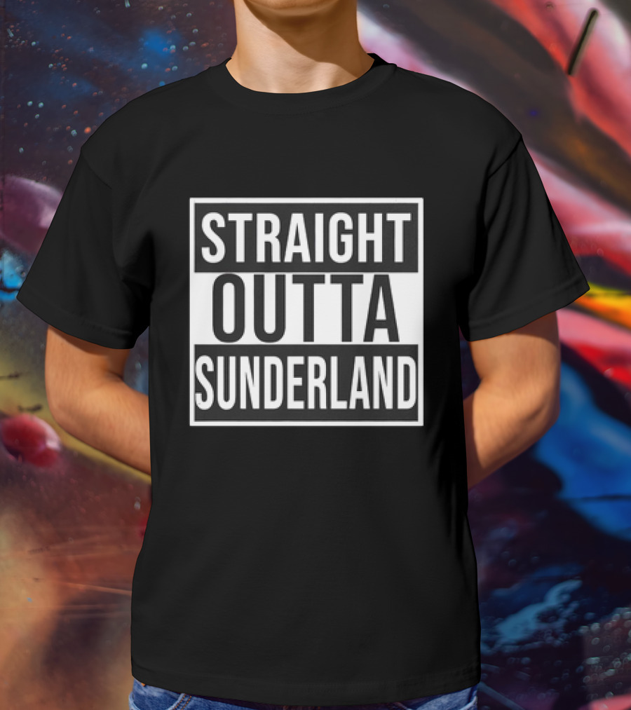 Straight Outta Sunderland Block Letter Text T-Shirt