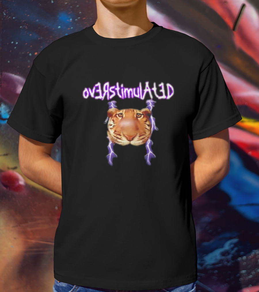Tiger Face With Overstimulated Lightning Text T-Shirt