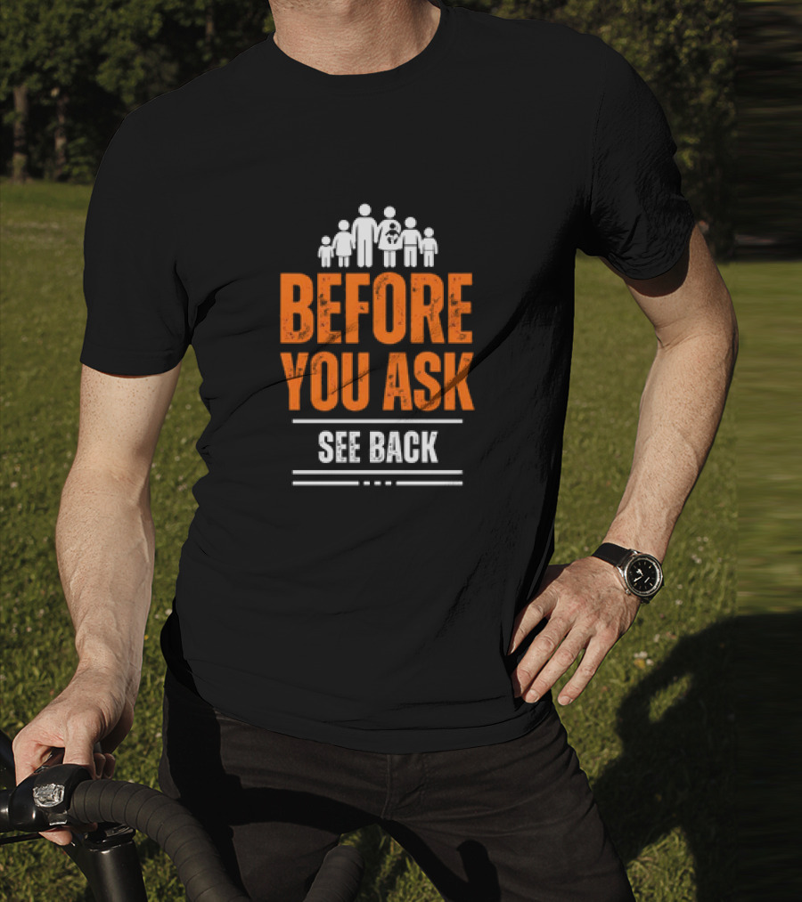 Before You Ask See Back Family Icons T-Shirt