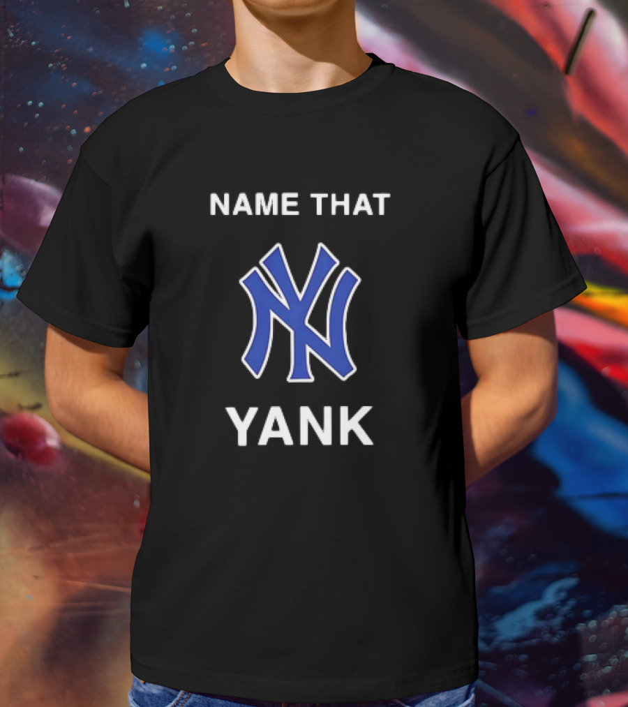 NAME THAT YANK NEW YORK YANKEES T-Shirt