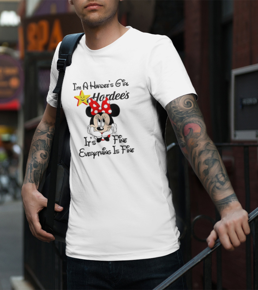 Hardee's Girl Minnie Mouse It's Fine Everything Is Fine T-Shirt