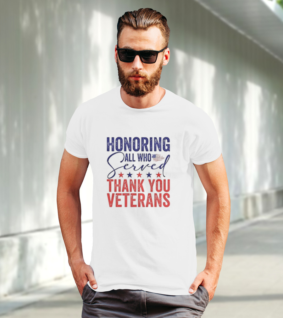 Honoring All Who Served Thank You Veterans USA Flag Stars T-Shirt