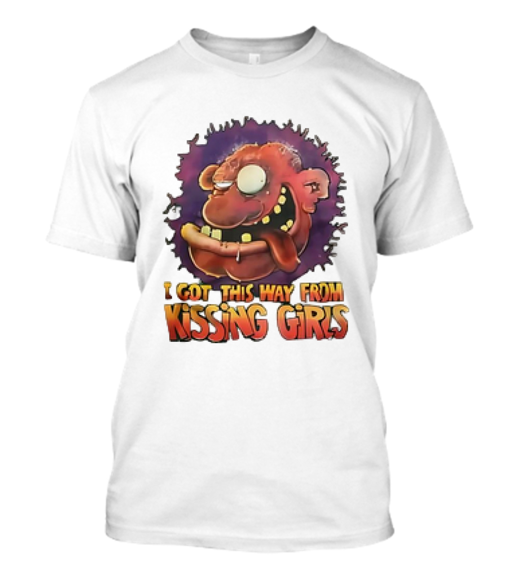 I Got This Way From Kissing Girls Grotesque Cartoon Face T-Shirt