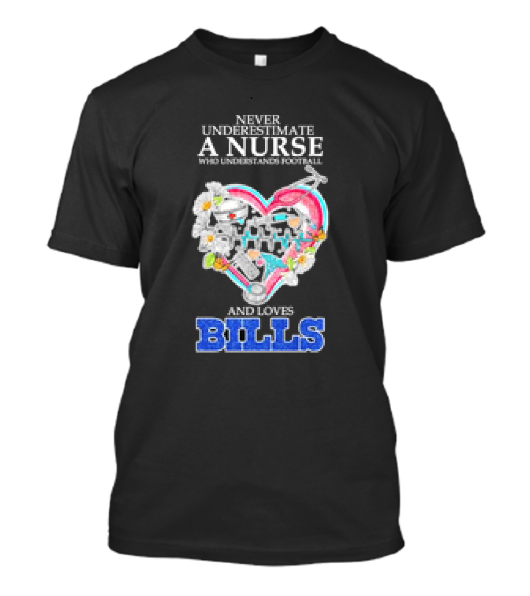 Never Underestimate A Nurse Who Understands Football And Loves Bills T-Shirt