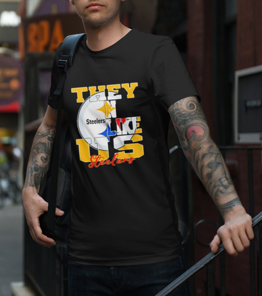 Pittsburgh Steelers NFL Football They Not Like Us T-Shirt
