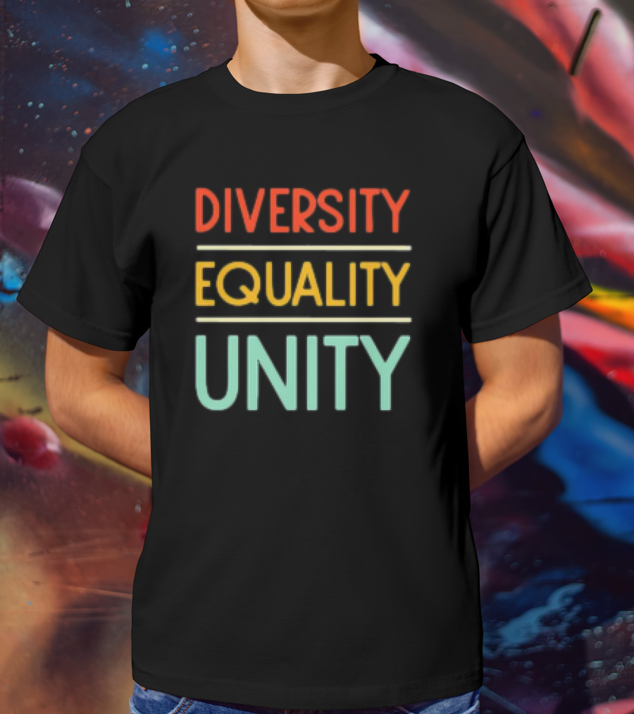 Diversity Equality Unity Bold Multicolor T-Shirt