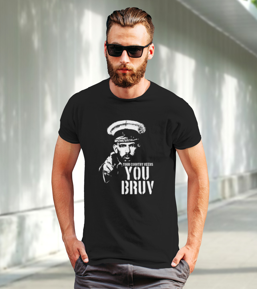 Your Country Needs You Bruv T-Shirt