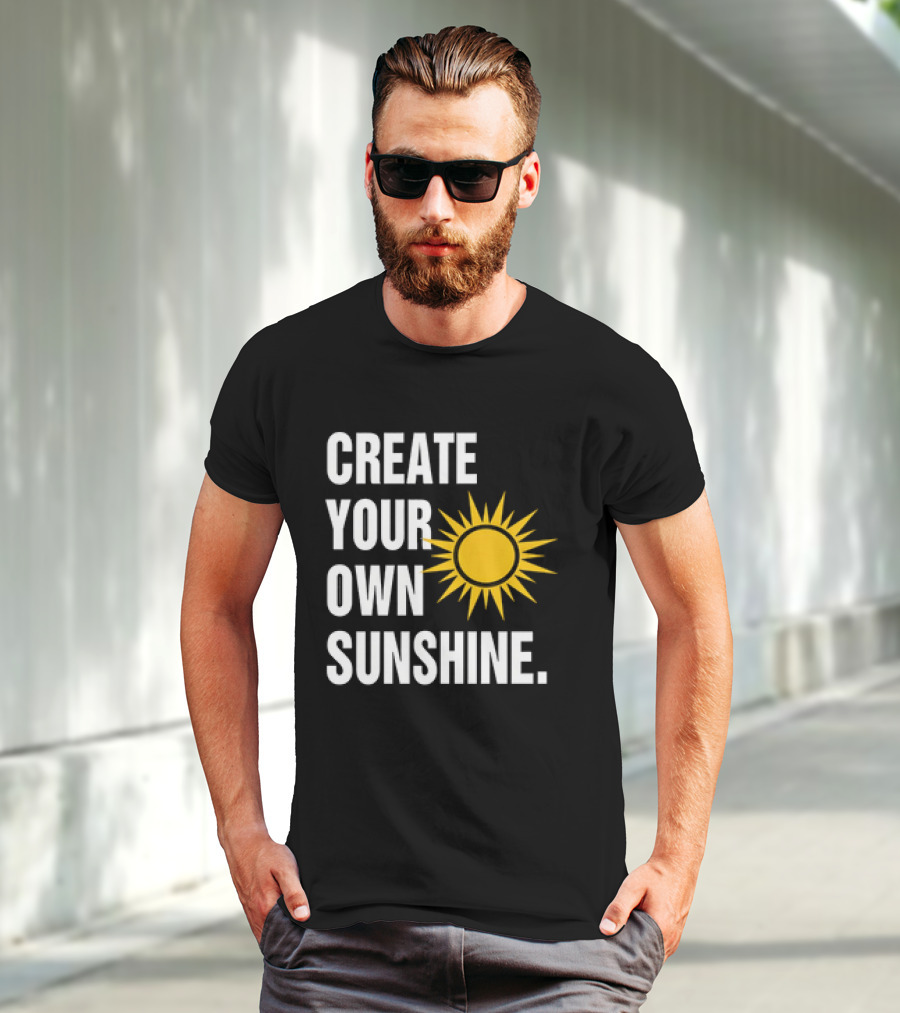 CREATE YOUR OWN SUNSHINE CLASSIC SUN T-Shirt
