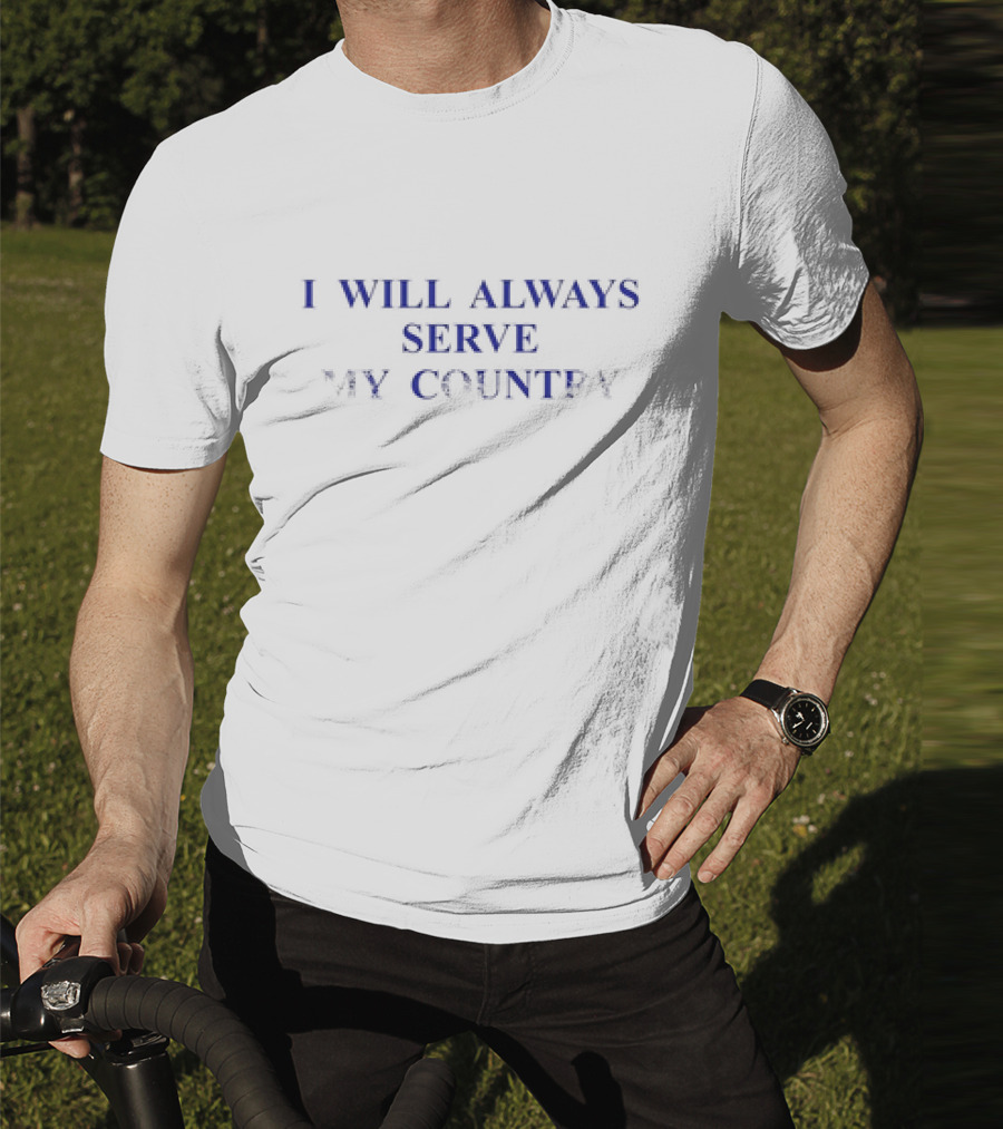 I Will Always Serve My Country Chris Klemens T-Shirt