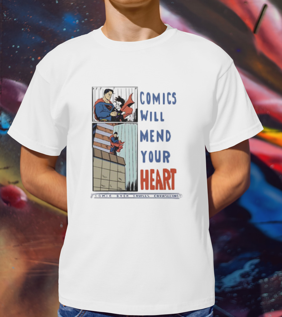 Comics Will Mend Your Heart Comic Book Couples Counseling Iconic Characters Embrace T-Shirt