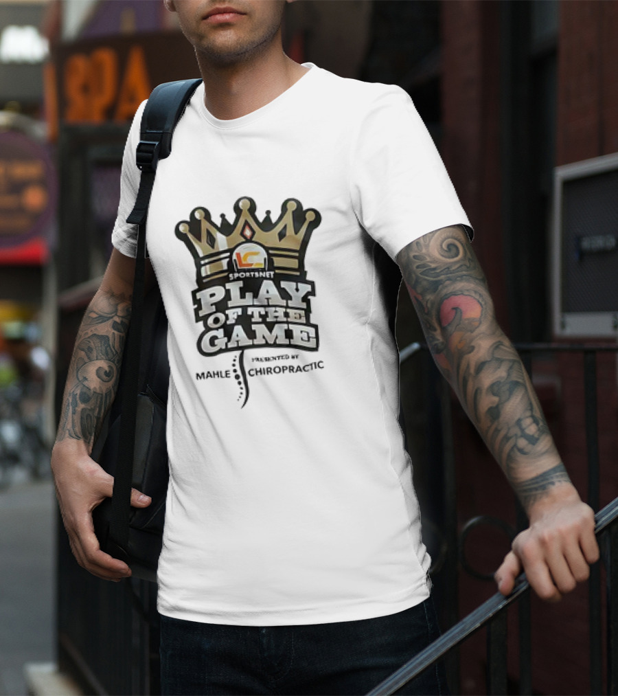 Sportsnet Play Of The Game Presented By Mahle Chiropractic Crown T-Shirt