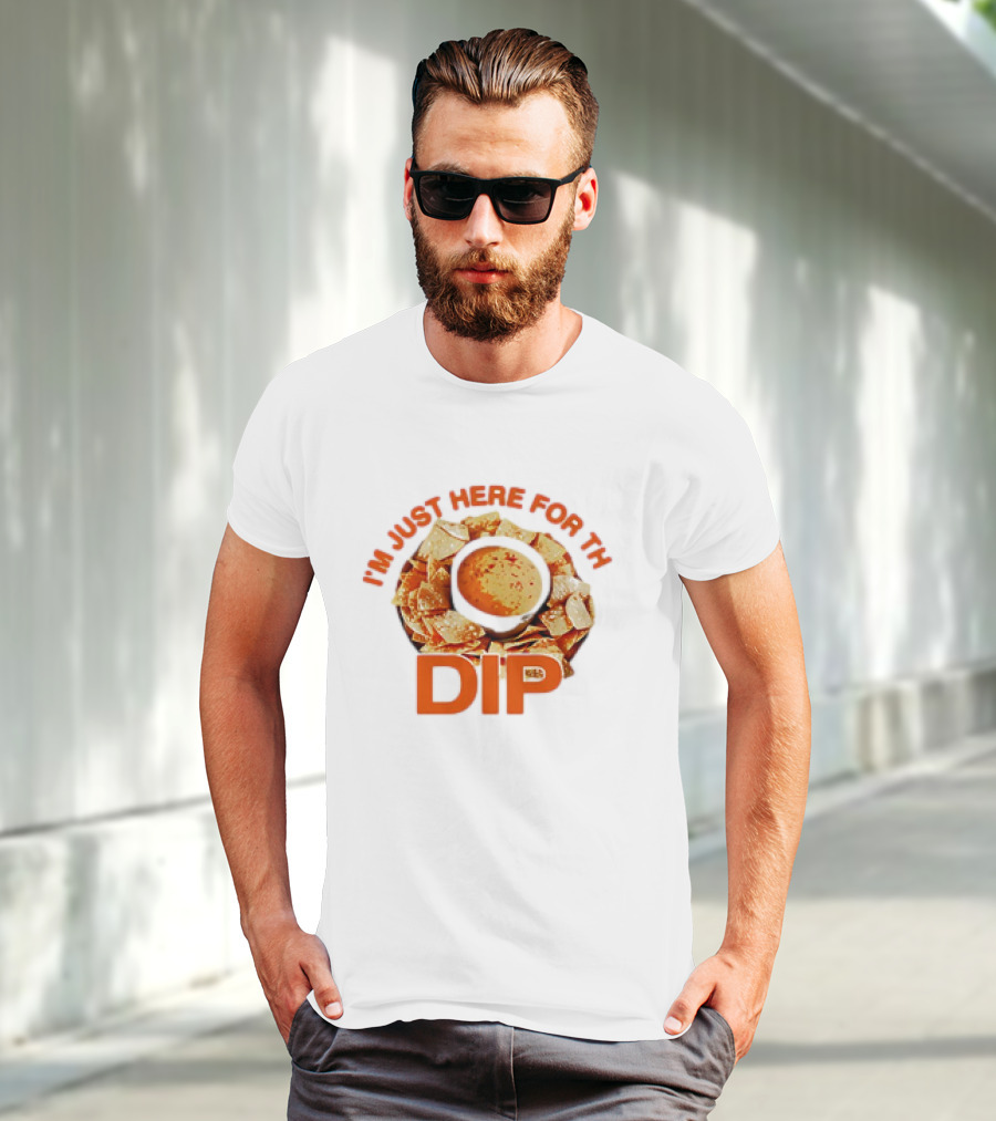Chips And Dip Enthusiast Statement With I'm Just Here For The Dip Message T-Shirt
