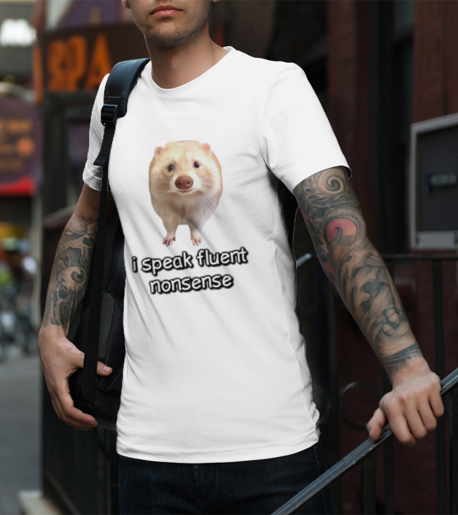 I Speak Fluent Nonsense Ferret T-Shirt