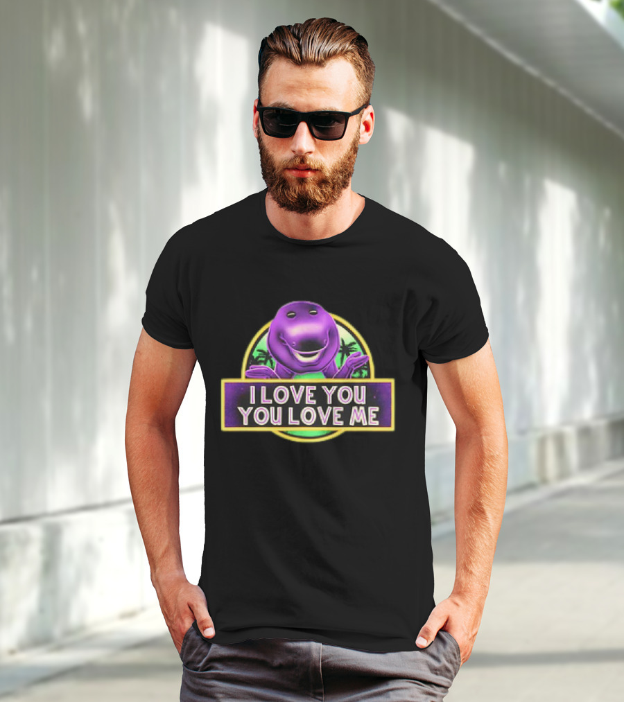 I Love You You Love Me Barney Dinosaur Jurassic Park Mashup T-Shirt
