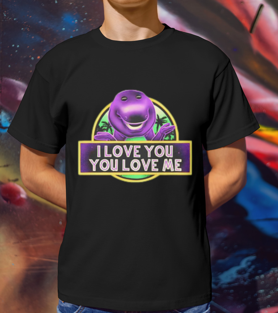 I Love You You Love Me Barney Dinosaur Jurassic Park Mashup T-Shirt
