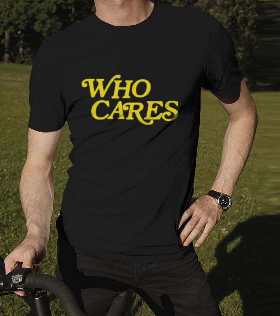 Tucker Kraft Who Cares T-Shirt