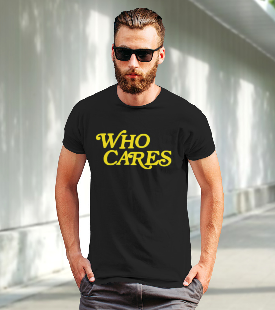 Tucker Kraft Who Cares T-Shirt