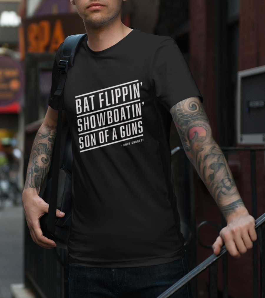 Bat Flippin' Showboatin' Son Of A Guns Amir Garrett T-Shirt
