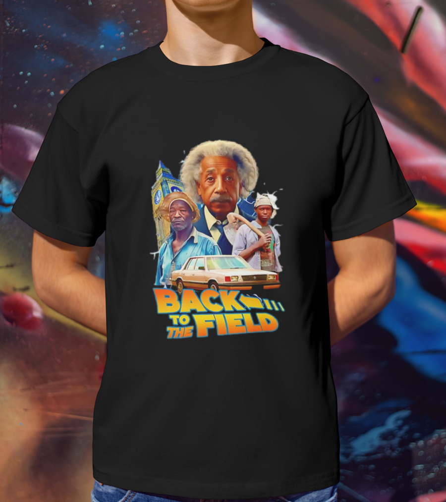 Back To The Field Einstein Time Travel Comedy UK Farmers And Car T-Shirt