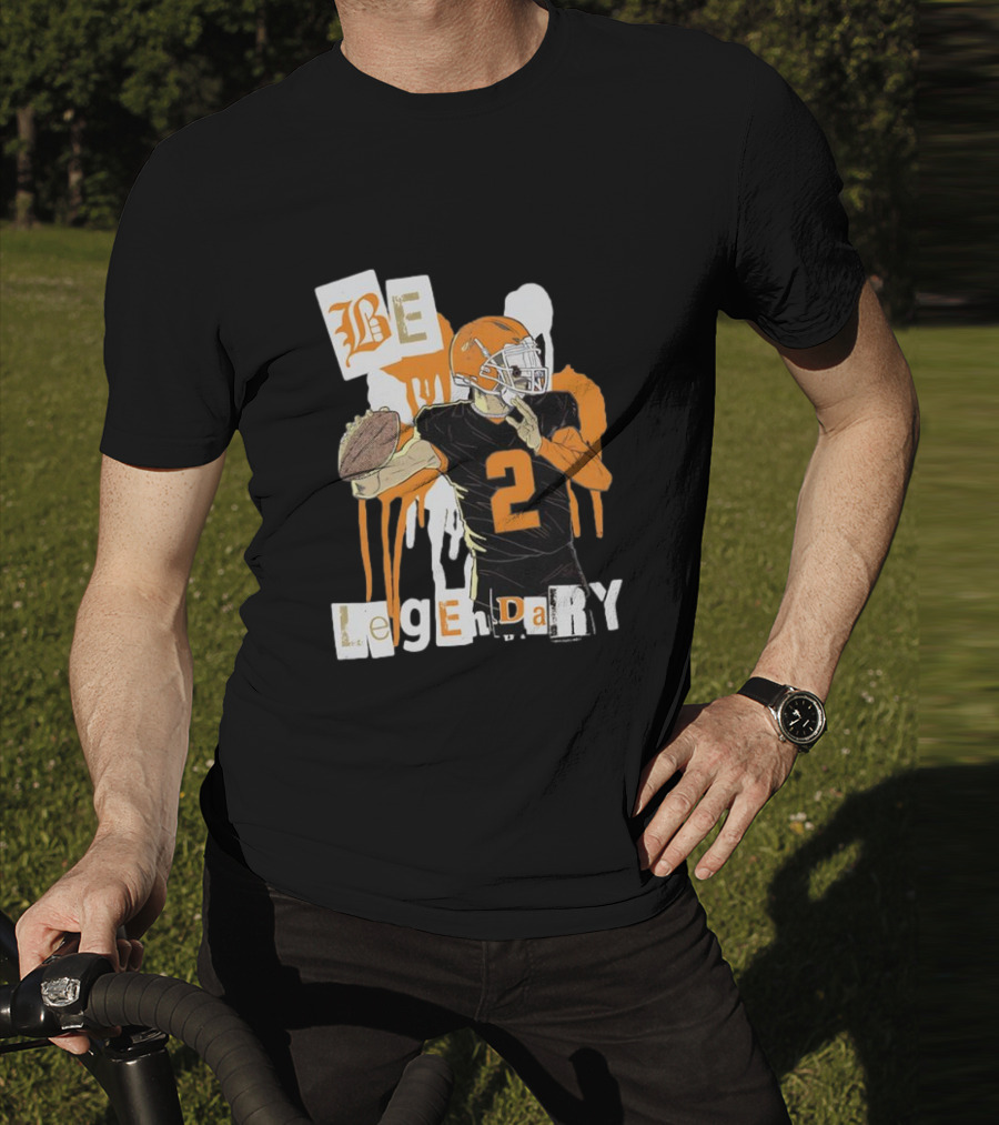 Be Legendary Cleveland Browns Football Player Number 2 T-Shirt