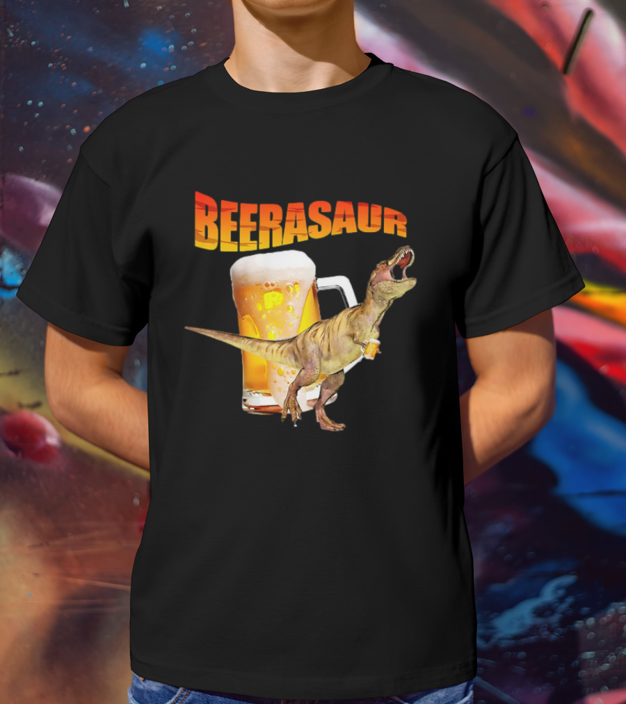 Beerasaur Dinosaur With Beer Ferocious Roar T-Shirt