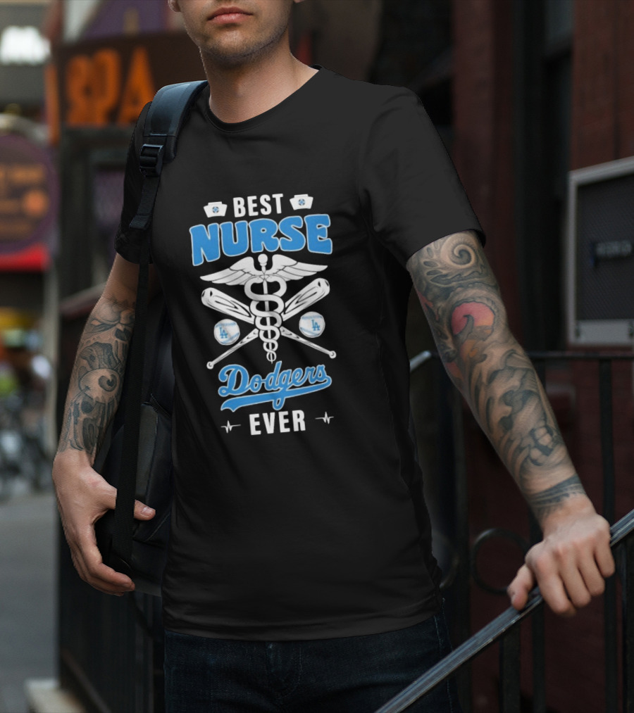 Best Nurse Los Angeles Dodgers Ever T-Shirt