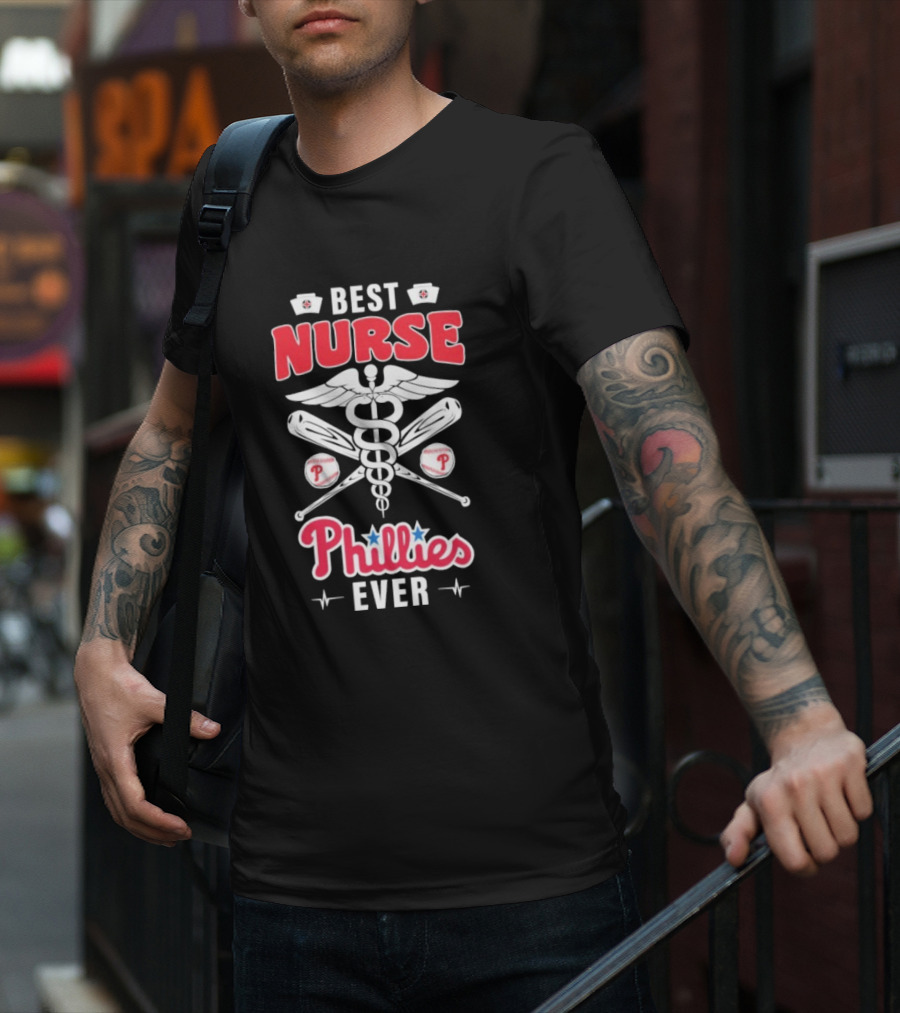 Best Nurse Phillies Baseball Ever T-Shirt