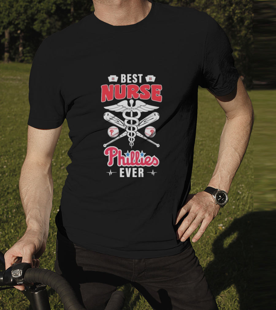 Best Nurse Phillies Baseball Ever T-Shirt