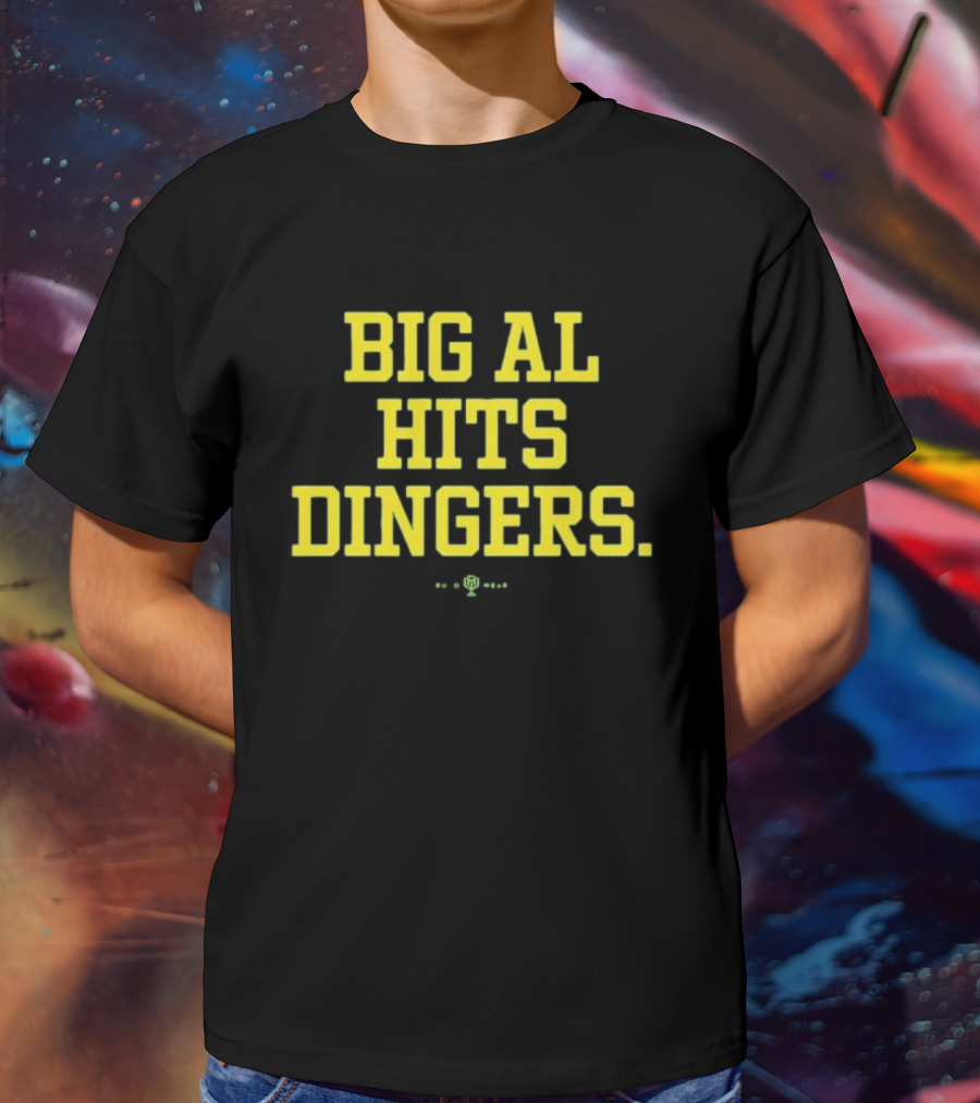 Big Al Hits Dingers Baseball Quote Yellow Text T-Shirt