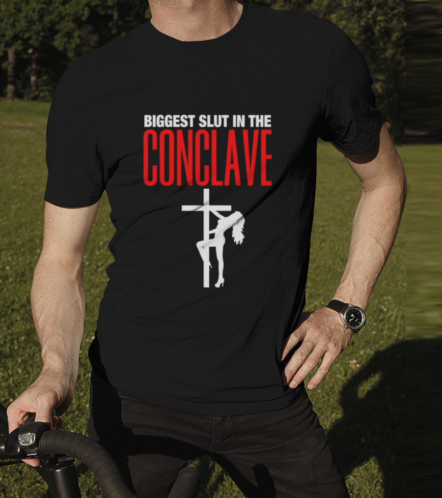 Biggest Slut In The Conclave Cross Silhouette T-Shirt