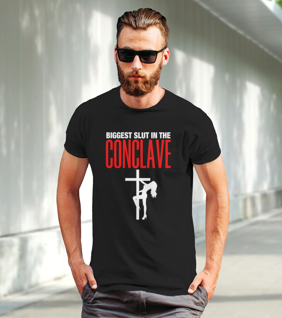Biggest Slut In The Conclave Cross Silhouette T-Shirt