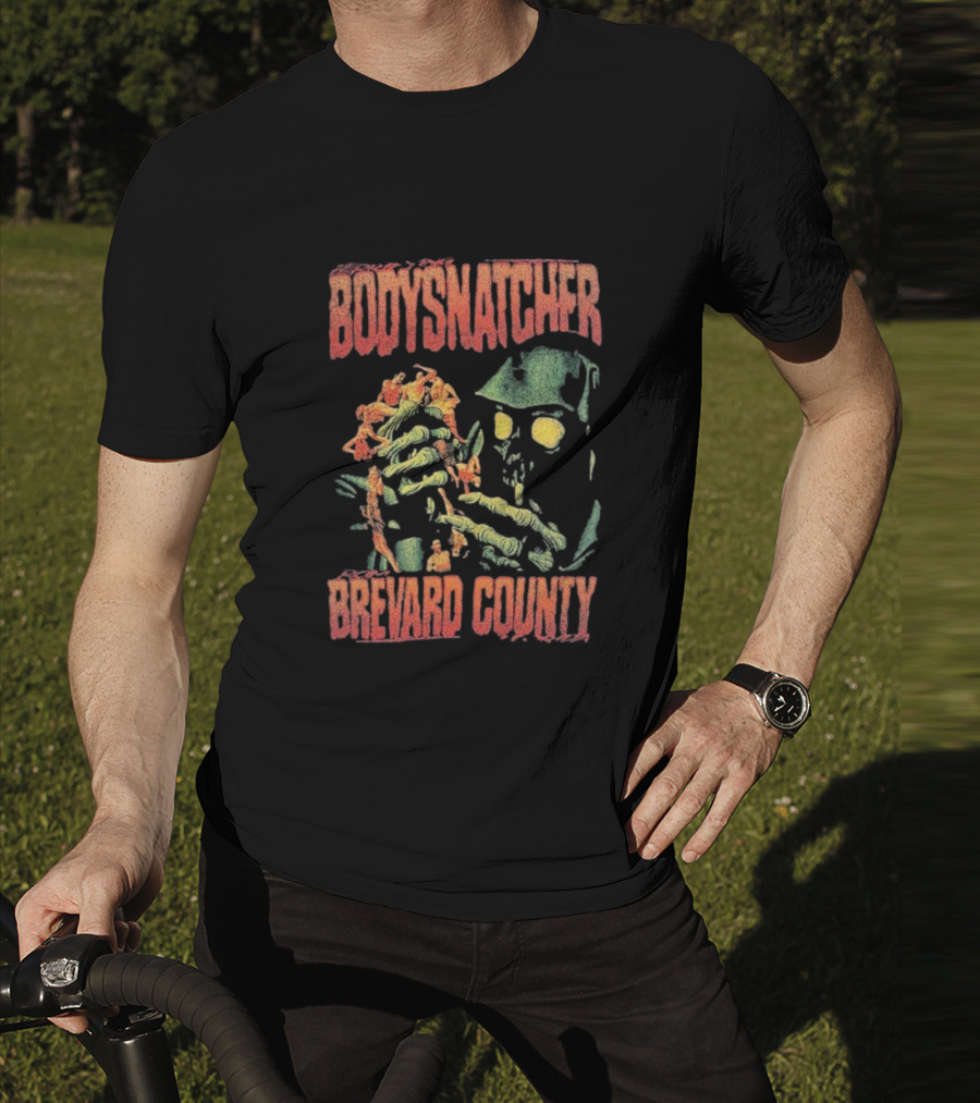 Bodysnatcher Brevard County Horror Monster Creature T-Shirt