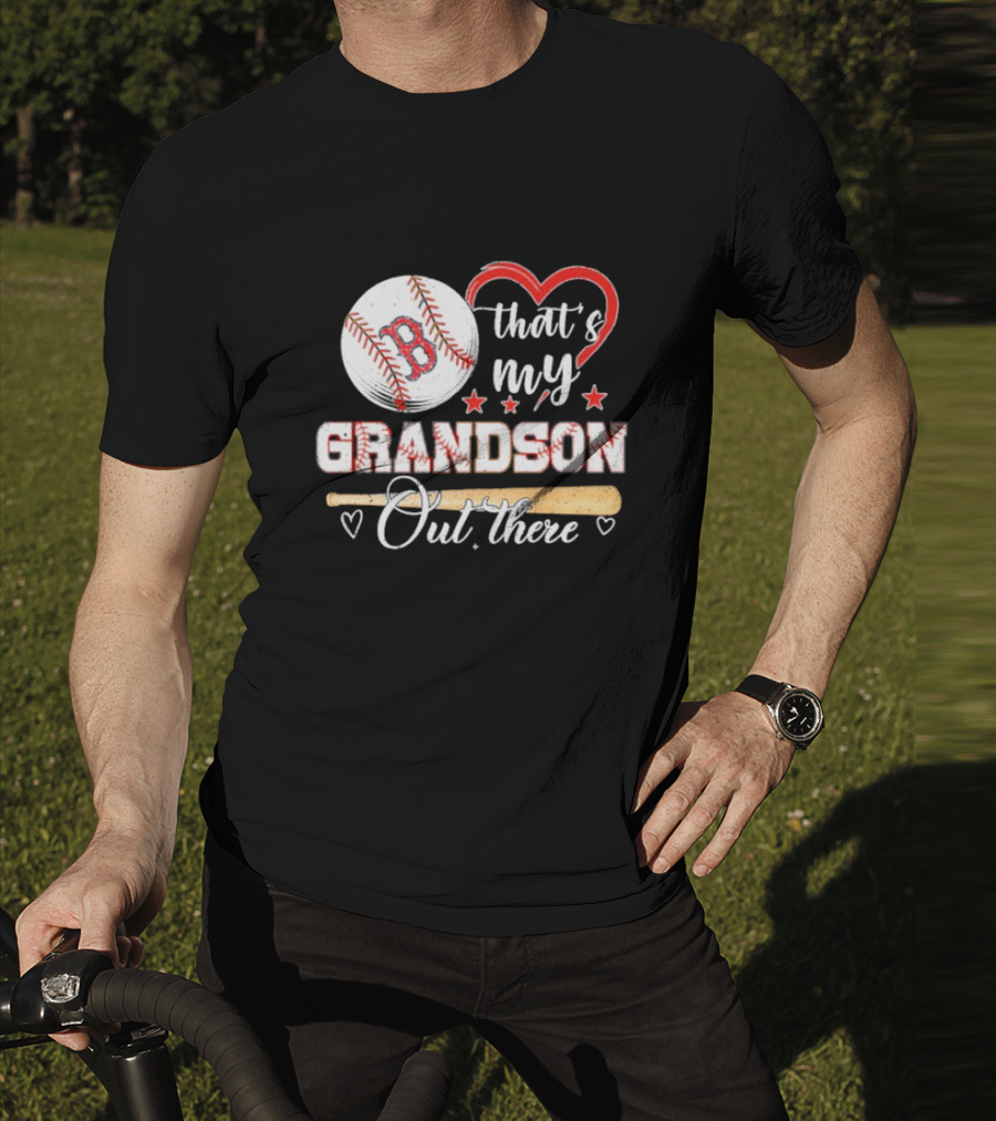 Boston Red Sox Baseball Heart That's My Grandson Out There T-Shirt