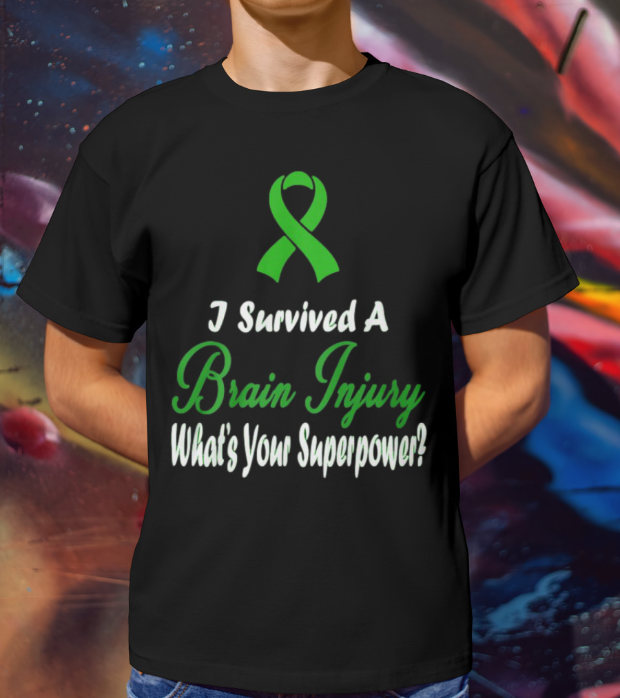 I Survived A Brain Injury What's Your Superpower? T-Shirt