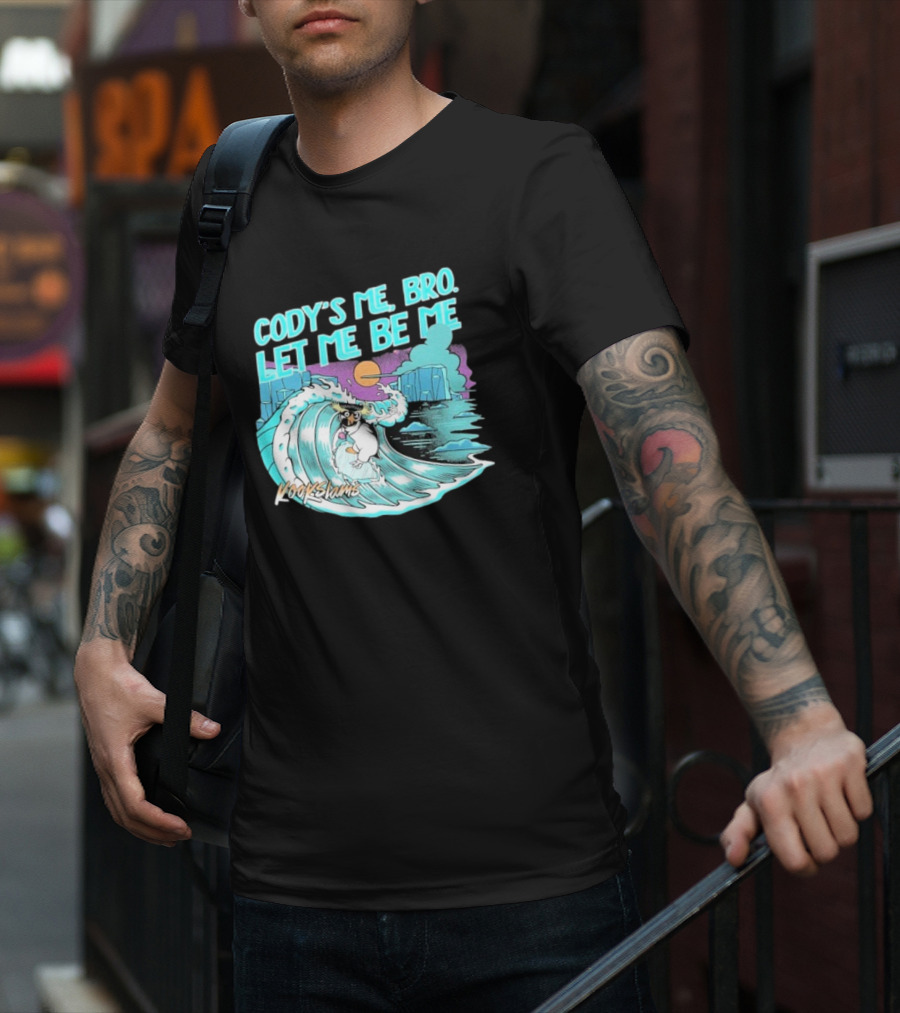 Cody's Me Bro Let Me Be Me Kookslams Surfing Wave Dog Adventure T-Shirt
