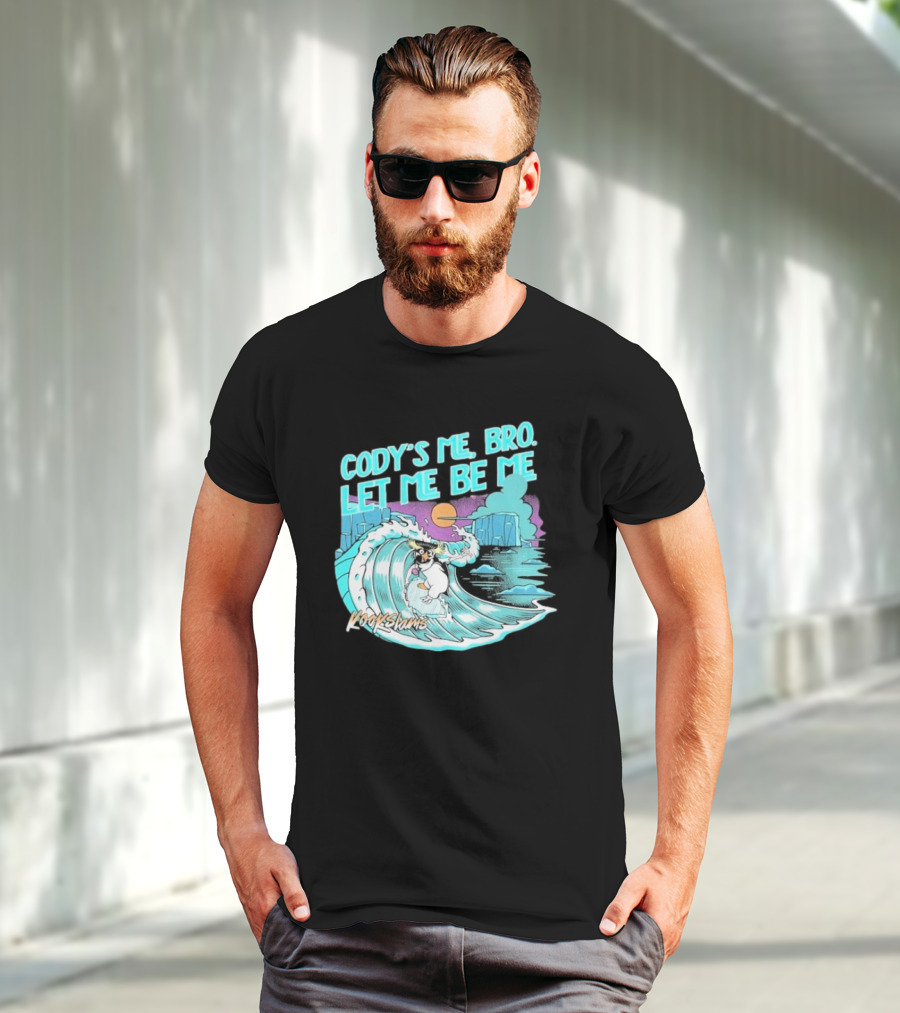 Cody's Me Bro Let Me Be Me Kookslams Surfing Wave Dog Adventure T-Shirt