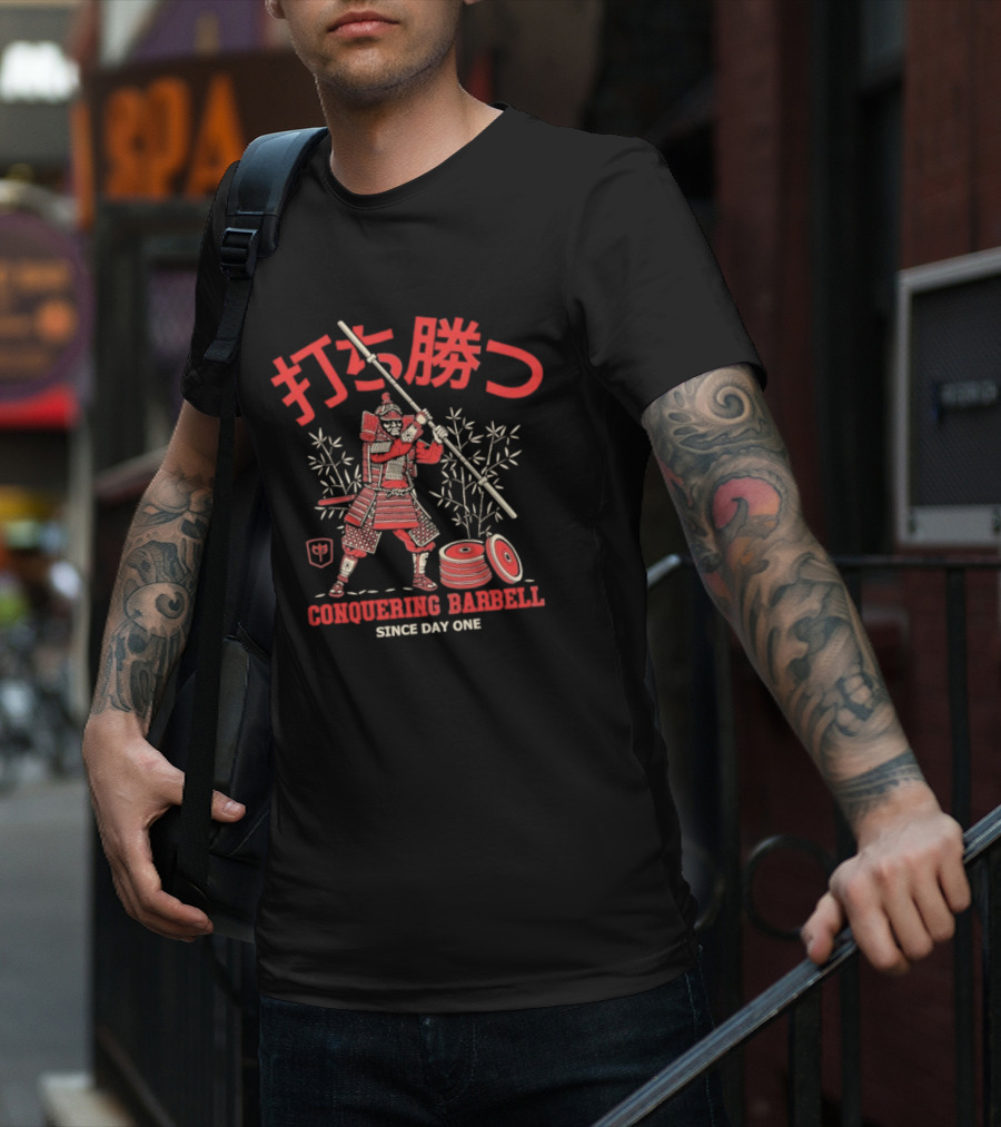 打ち勝つ Conquering Barbell Samur⼤ Since Day One T-Shirt