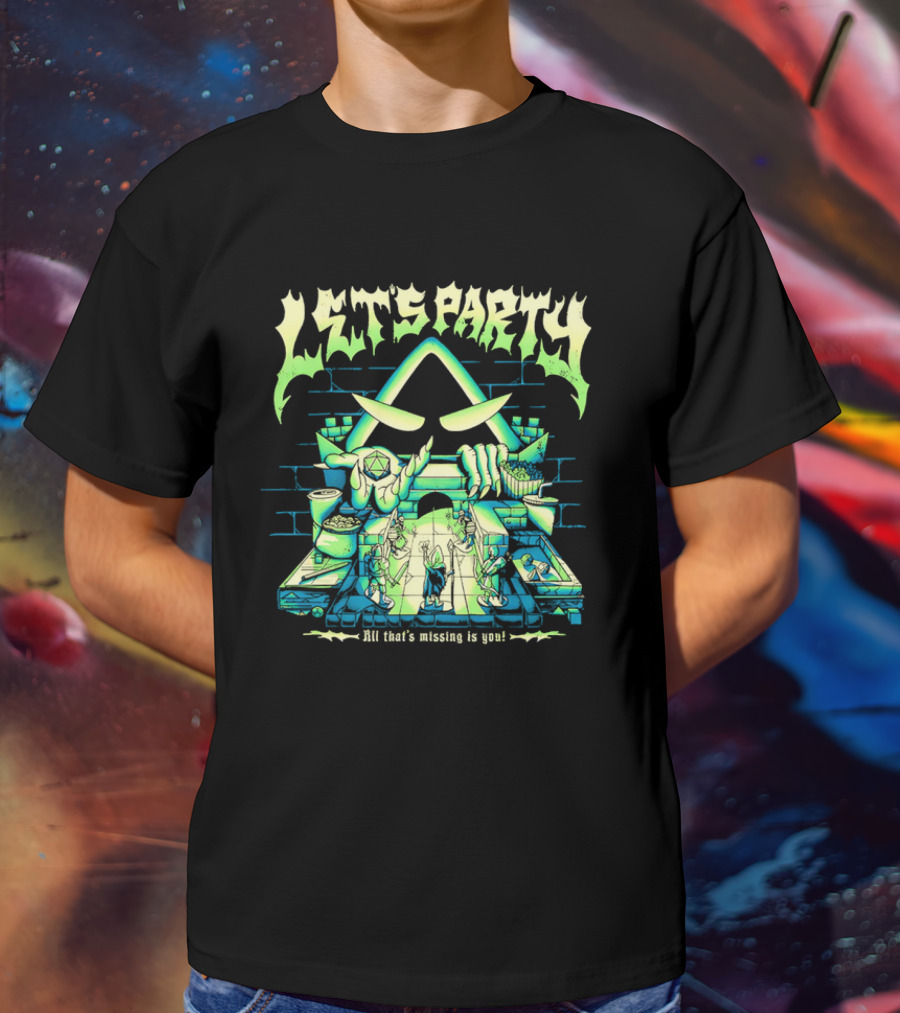 Let's Party All That's Missing Is You Critical Role Game Night T-Shirt