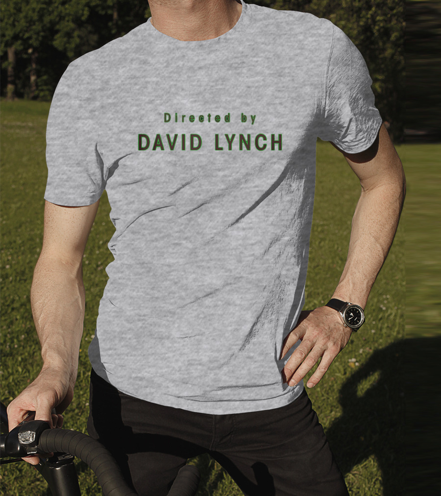 Directed By David Lynch Text In Green Letters T-Shirt